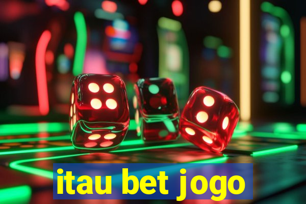 itau bet jogo